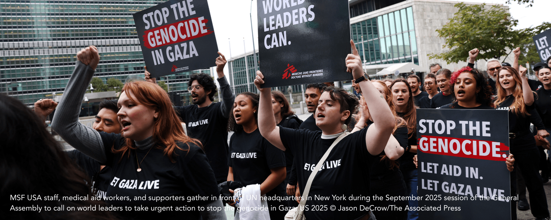 MSF USA staff, medical aid workers, and supporters gather in front of UN headquarters in New York during the September 2025 session of the General Assembly to call on world leaders to take urgent action to stop the genocide in Gaza.